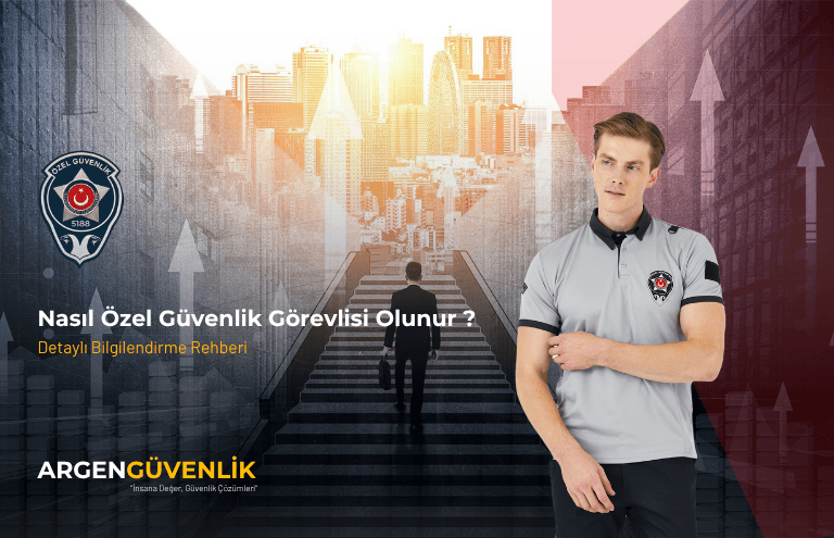 Özel Güvenlik Görevlisi Nasıl Olunur? 2 özel güvenlik görevlisi nasıl olunur