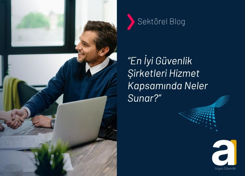 en iyi güvenlik şirketleri